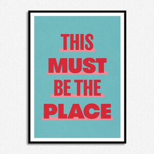 This Must Be The Place | Music Print | Lyrics Print | A5 A4 A3 | Unframed Indie  Art | Gig  Poster | David Byrne