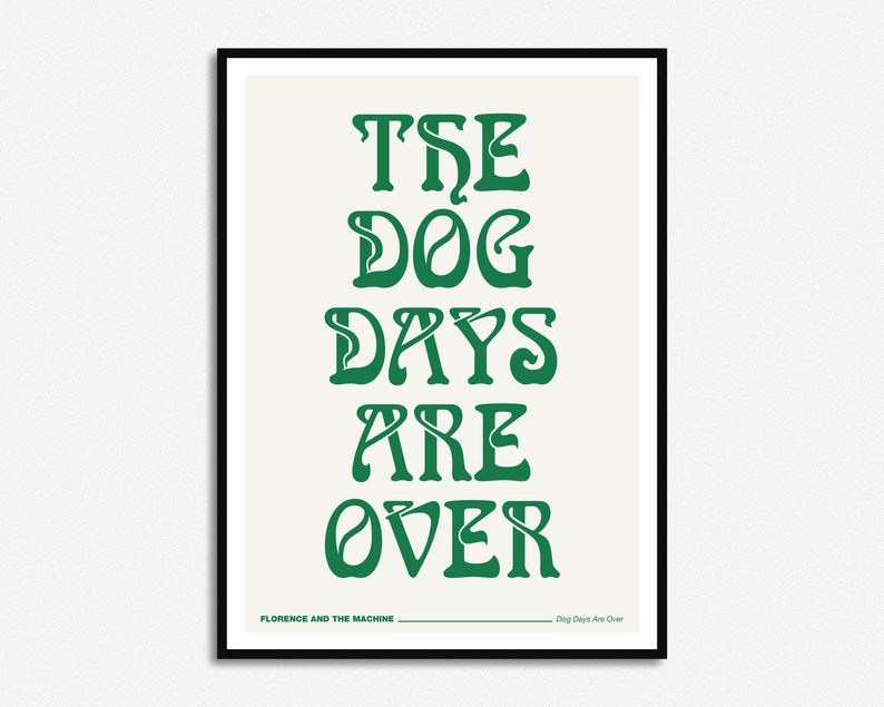 Dog Days Are Over Inspired Lyrics Music Print A5 A4 A3 Etsy UK