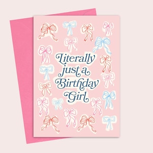 Carte Littéralement juste une fille d'anniversaire