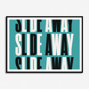 Slide Away Multicoloured Lyrics Print Music Print Alcohol A5 A4 A3 Unframed Indie Rock Art Concert Poster Gallagher Turquoise and Black