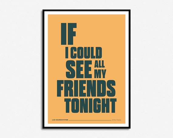 All my friends lcd soundsystem lyrics outlet