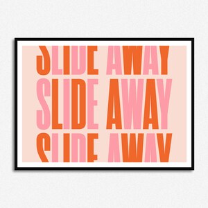 Slide Away Multicoloured Lyrics Print Music Print Alcohol A5 A4 A3 Unframed Indie Rock Art Concert Poster Gallagher Pink and Orange