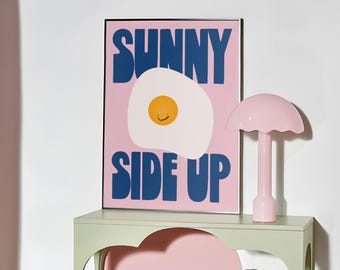 Sunny Side Up Print | Illustrated Egg Kitchen Aesthetic | Cottage | Modern Decor Quote A5 A4 A3 | Unframed Art | Gallery Wall | A5 A4 A3 A2