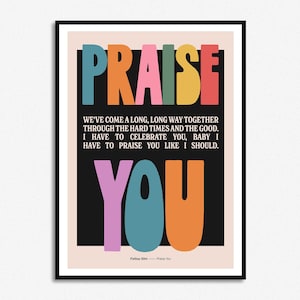 Praise You Print | Music Print | A5 A4 A3 | Unframed Indie Rock Art | Concert Poster