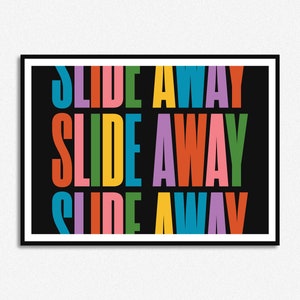 Slide Away Multicoloured Lyrics Print Music Print Alcohol A5 A4 A3 Unframed Indie Rock Art Concert Poster Gallagher Multi