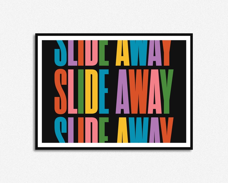 Slide Away Multicoloured Lyrics Print Music Print Alcohol A5 A4 A3 Unframed Indie Rock Art Concert Poster Gallagher Multi