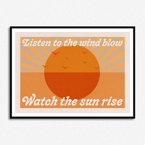 Listen To The Wind Blow Print | Sunrise Print | Retro Art | A5 A4 A3 | Unframed Indie Art