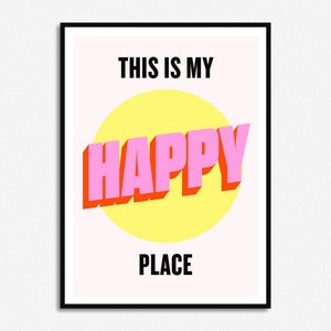 This is my Happy Place | Home Quote Print | House Decor | A5 A4 A3 | Unframed Indie Poster | Gift | Inspirational