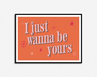 I Wanna Be Yours Etsy