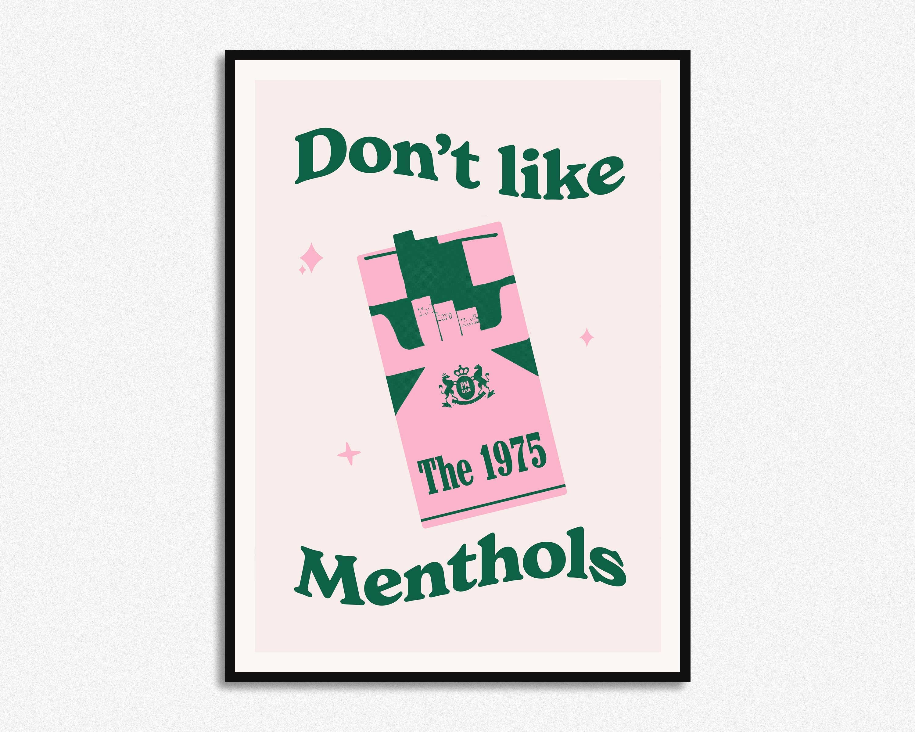 Discover Don't Like Menthols Print Poster | Cigarettes | Matty Healy Poster