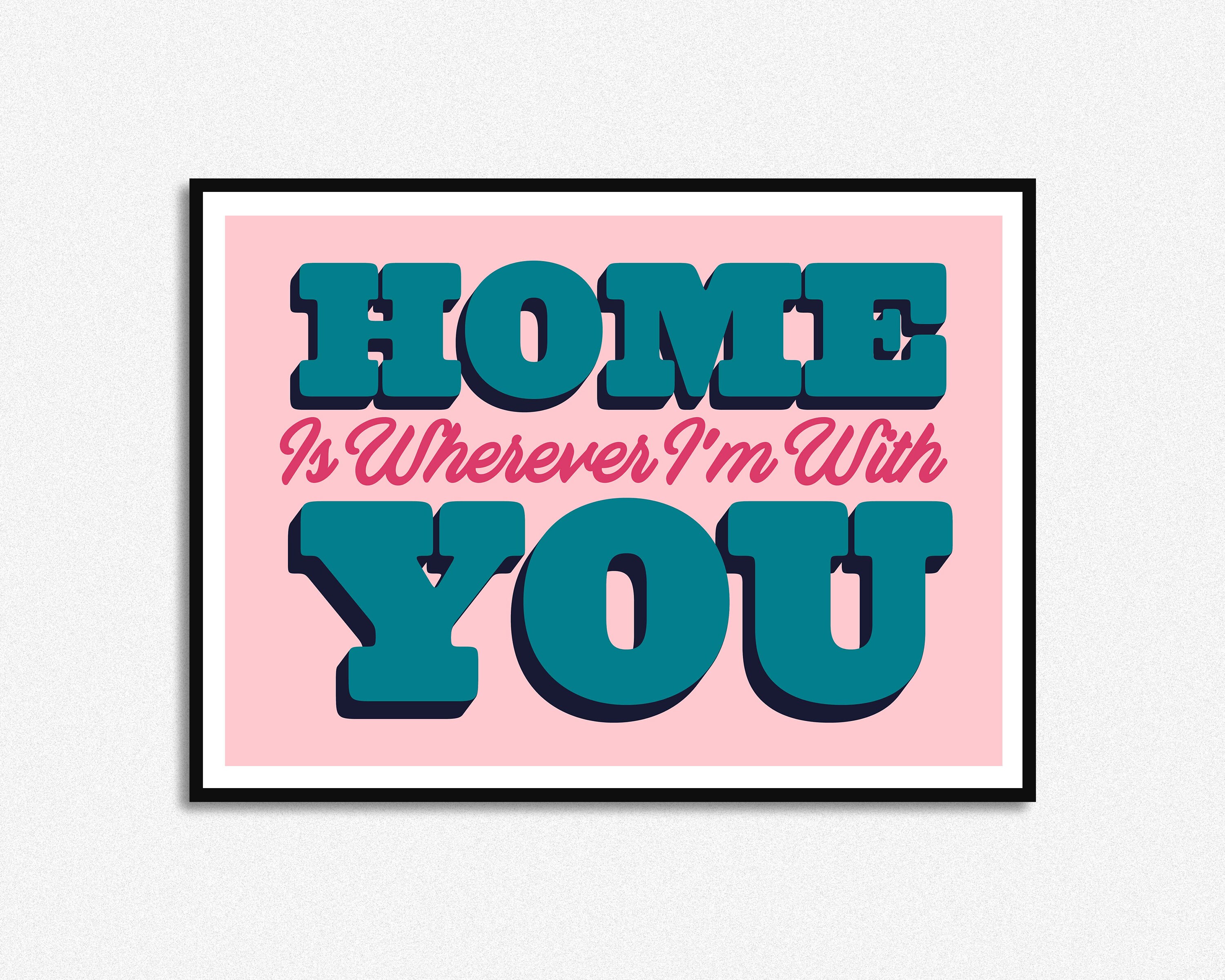 Home is Wherever I'm With You Lyrics Print Music Lyrics Etsy UK