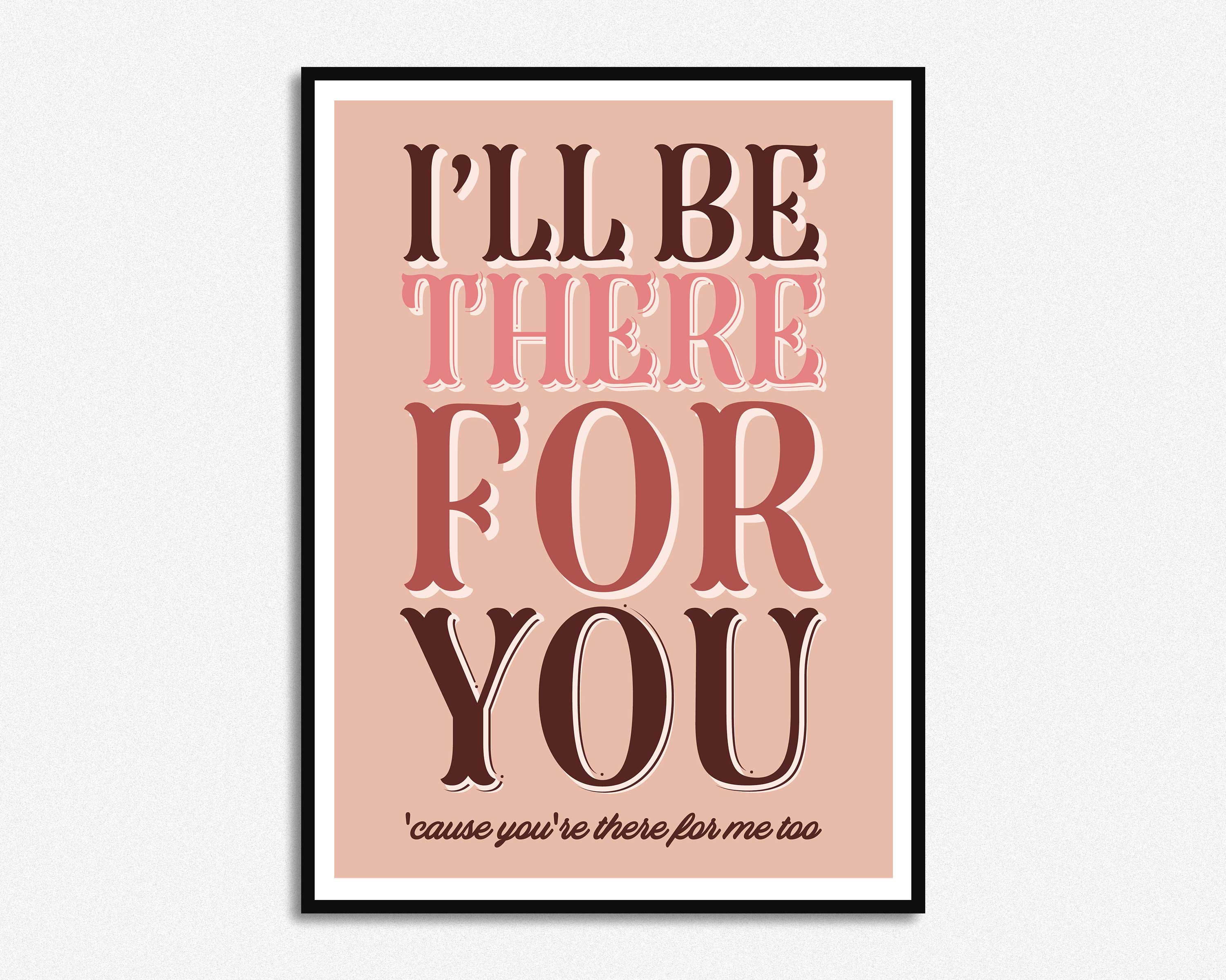 I'll Be There for You Inspired Lyrics Music Print A5 | Etsy