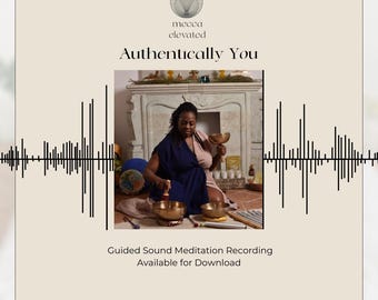 Meditación de Sonido "Auténticamente Tú": Baño de Sonido Guiado + Ideas para la Reflexión / Sanación Interior, Autoconciencia y Atención Plena