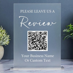 Personalized Leave Us a Review QR Code Sign, Google Review Sign, Small Business Marketing Sign, Ask for Review QR Code Sign, Frosted Acrylic
