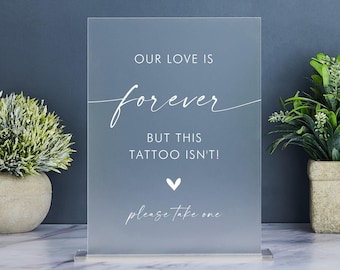 Letrero de tatuaje de boda minimalista, letrero de estación de tatuaje temporal, Nuestro amor es para siempre pero este tatuaje no, decoración de boda moderna, acrílico