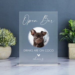 Open Bar Sign, Pet Photo Drink Sign, Dog Drink Sign, Wedding Bar Sign, Drinks Are on Us, Custom Pet Photo Reception Sign, Pet Bar Menu