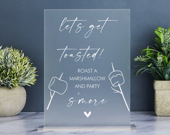 Roast a Marshmallow and Party S'more, Smore Bar Sign, S'more Station, Modern Summer Wedding, Outdoor Party, Let's Get Toasted Acrylic Sign