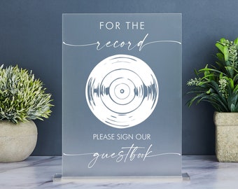 For the Record Sign, Please Sign Our Record Guest Book, Record Guestbook Sign, Record Wedding Guest Book, Acrylic Wedding Record Sign