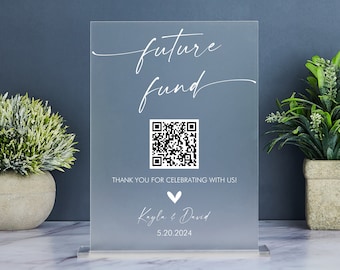 Future Fund QR Code Sign, Wedding Honeymoon Fund QR Code Sign, Modern Venmo Wedding Sign, Minimalist Wedding Decor, Acrylic Wedding Sign