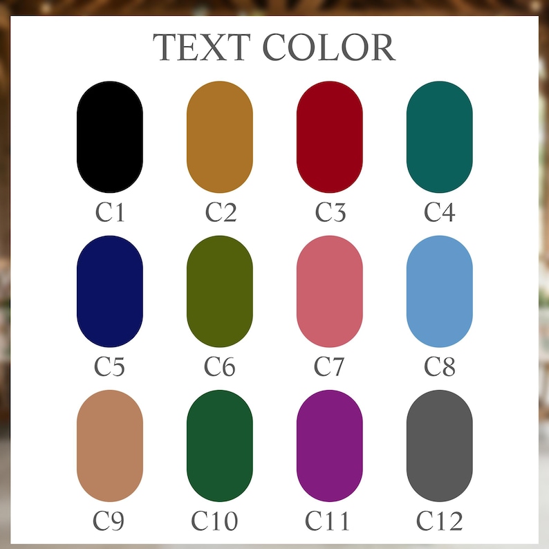 Puede incluir: Una tabla de colores titulada TEXT COLOR que presenta doce muestras ovaladas verticales etiquetadas de C1 a C12. Los colores incluyen negro, dorado, rojo, verde azulado, azul marino, verde oliva, rosa viejo, azul claro, beige, verde bosque, morado y gris oscuro.