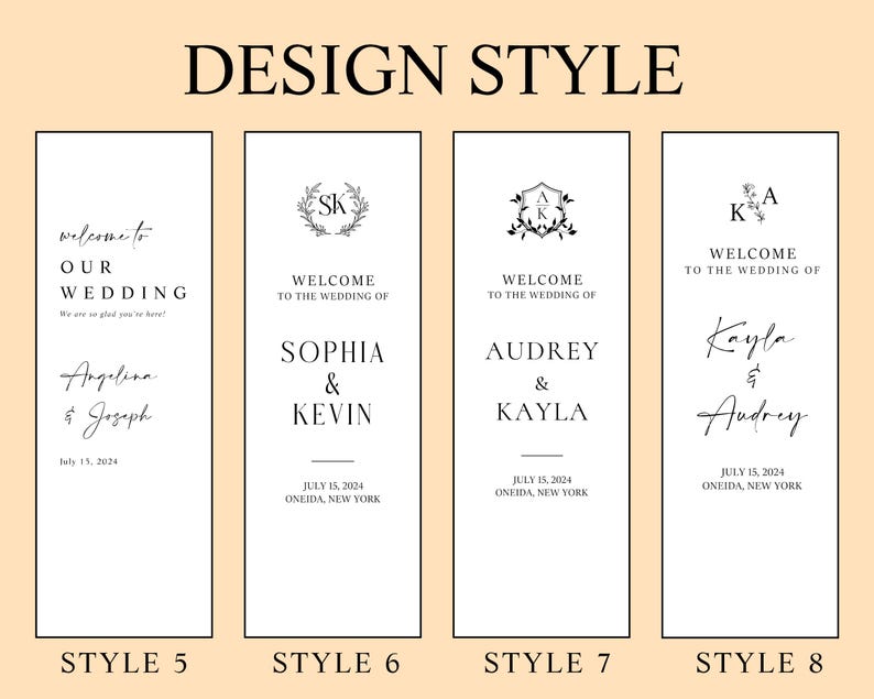 May include: A graphic showing four wedding welcome sign designs. Each sign is white with black text, displaying names, dates, and locations. The signs are labelled Style 5, 6, 7, and 8, with the words "DESIGN STYLE" at the top.