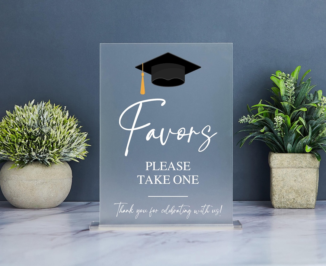 Graduation Favors Sign, Graduation Party Favors Sign, Please Take a ...