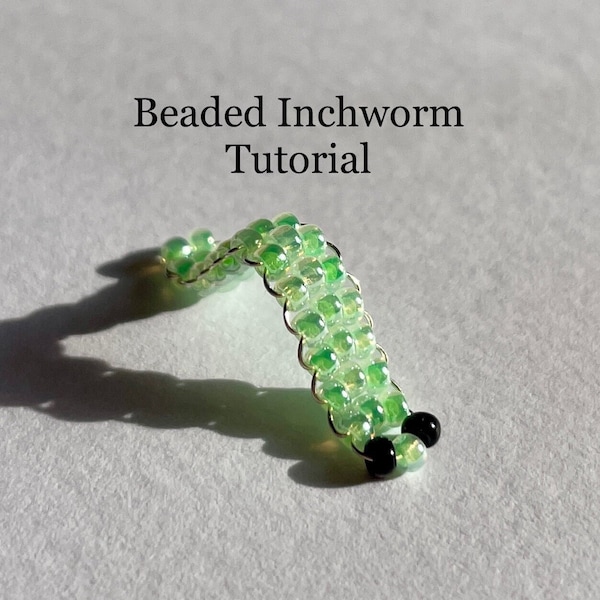 Beaded Inchworm Tutorial