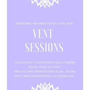 VENT SESSIONS: For Nurses and Health Care Professionals