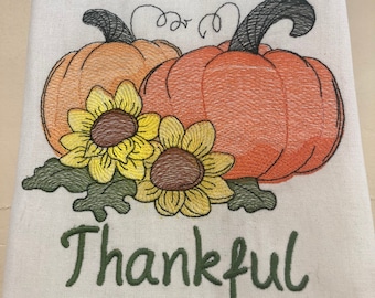 Embroidered PUMPKINS,SUNFLOWER, THANKFUL*Tea Towel*Kitchen Towel*Thanksgiving*Fall*Perfect Gift*Cotton Towel*Personalized Option