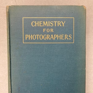 Chemistry for Photographers By Allen Greenleaf First Edition 1941 Hardback