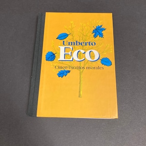 Cinco escritos morales, Umberto Eco, wydanie z 1997 r. en español/wydanie w języku hiszpańskim