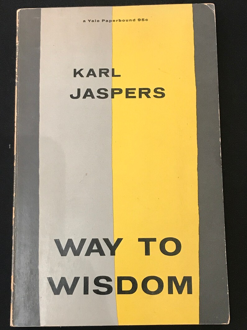 Way to Wisdom An Introduction To Philosophy Karl Jaspers a Yale Paperbound 1960 image 1