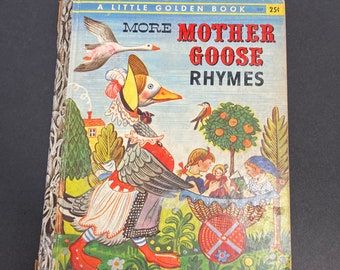 More Mother Goose Rhymes, A Little Golden Book, 1958 “A” Edition