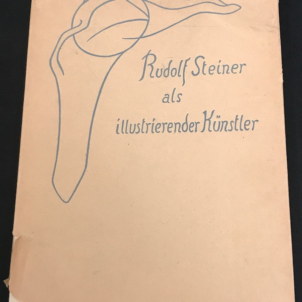Rudolf Steiner als Illustrierender Künstler With Dustjacket 1941
