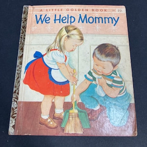 We Help Mommy, A Little Golden Book, rare 1959 “A” Edition