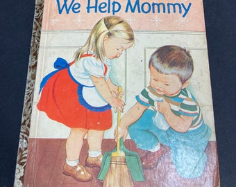 We Help Mommy, A Little Golden Book, rare 1959 “A” Edition