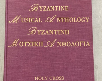 Byzantine Musical Anthology By George Athanasopoulos Holy Cross Orthodox Press 1986