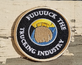 Fuck The Trucking Industry Iron on patch - Shiny Metallic Embroidered