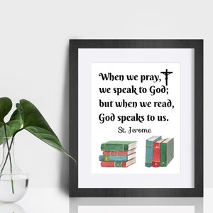 St. Jerome Quote Print, Catholic art print, God speaks to us