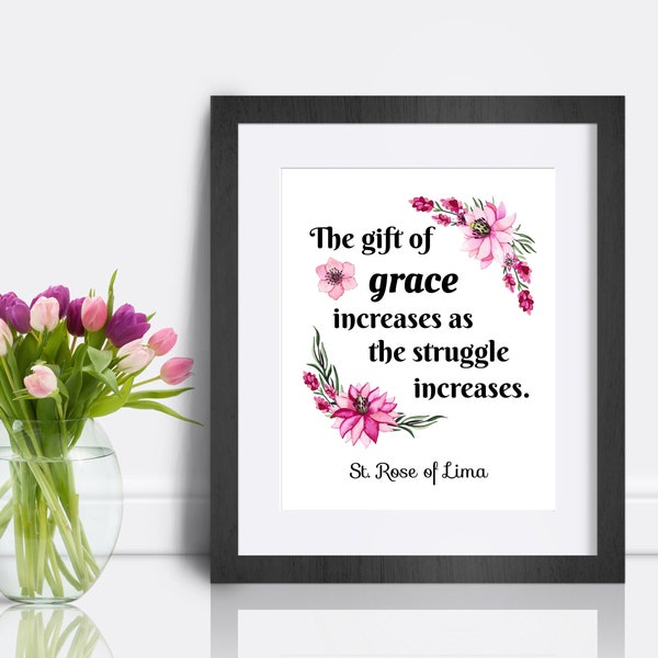 St. Rose of Lima Quote Print, The gift of grace, Catholic print