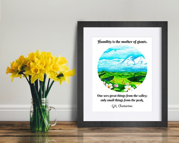 G.k. Chesterton Quote Print Humility Is The Mother Of Giants - Etsy