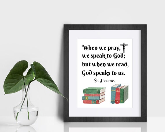 St. Jerome Quote Print, Catholic art print, God speaks to us