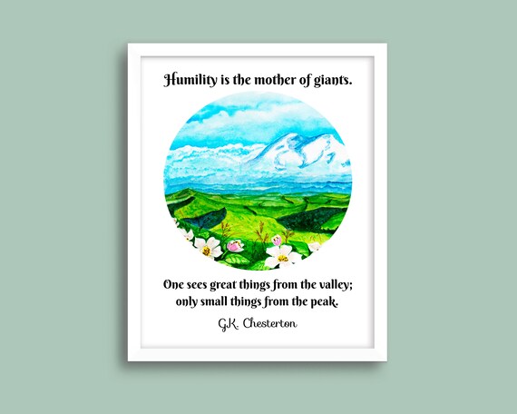 G.k. Chesterton Quote Print Humility Is The Mother Of Giants - Etsy