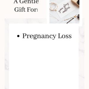 May include: A white background with the text "A Gentle Gift For:" and "Pregnancy Loss." The image includes a small photo of jewelry and a card that says "your story matters."