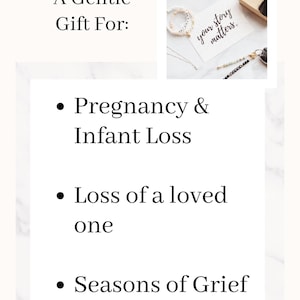 May include: Image with text: "A Gentle Gift For:" followed by bullet points: Pregnancy & Infant Loss, Loss of a loved one, and Seasons of Grief. A small photo shows jewelry and a card that says "your story matters."
