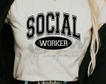Social Work shirt, Social Work T-Shirt, Social Worker, Social Worker Gift, Social Work Shirt,Gift for Social Worker, Social Worker Sweater
