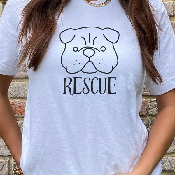 Rescue Bulldog T-Shirt Save a Bulldog Tee Dog Rescue Advocate Apparel Bulldog Lover Gift Animal Shelter Support Shirt For Adoption Event