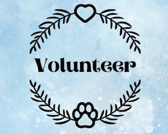 Volunteer Instant Digital Download SVG and PNG Paw Themed Non-Profit T Shirt Idea Dog Adoption Event Rescue Organization Charity Apparel