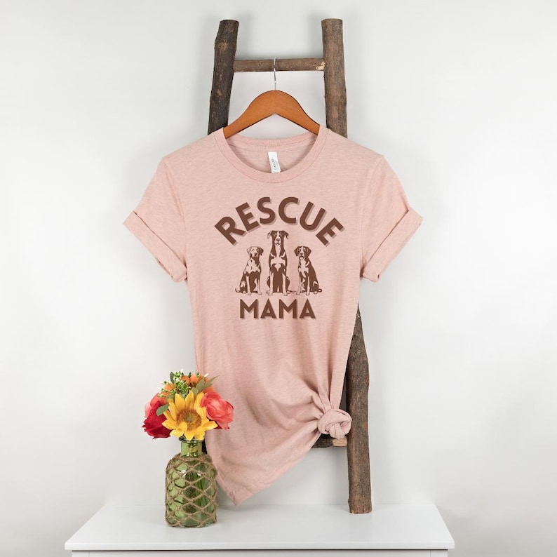Rescue Dog Mom T Shirt Animal Advocate Tee Animal Shelter Volunteer T-Shirt Foster Dog Mom Apparel  Animal Adoption Event Fundraising Idea