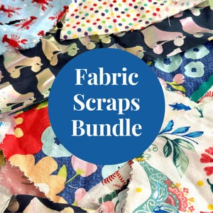 May include: A bundle of colorful fabric scraps with various patterns, including polka dots, floral designs, and geometric shapes. The bundle is labeled "Fabric Scraps Bundle".